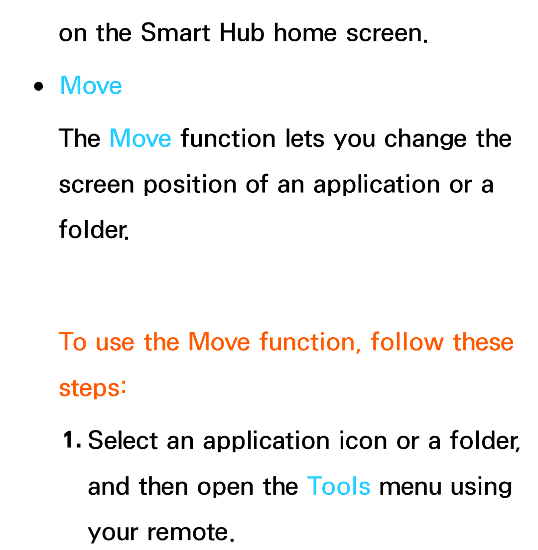 Samsung UE40ES5705SXXE, UE40ES6100WXZG, UE40ES5500WXZG, UE32ES6750SXZG manual To use the Move function, follow these steps 