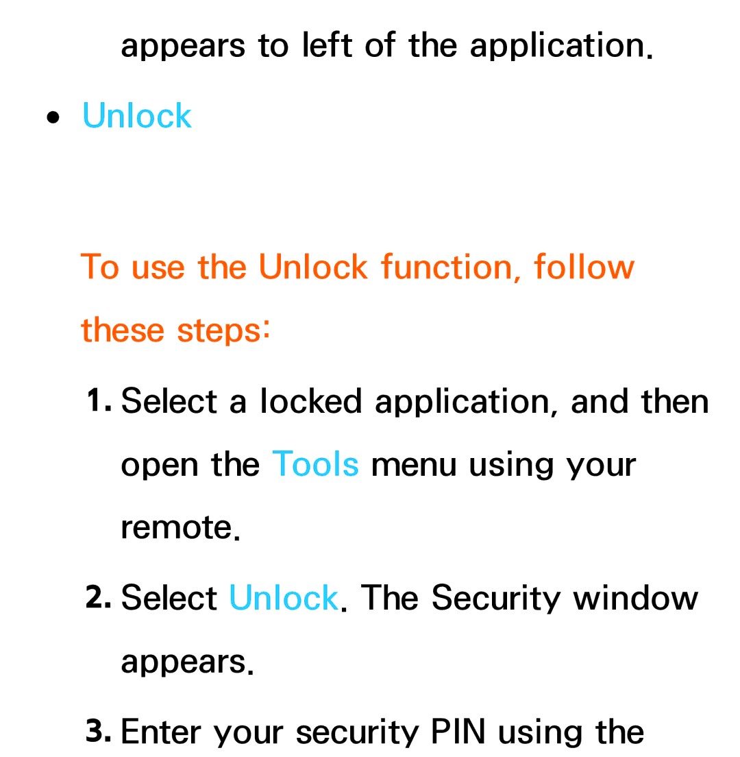 Samsung UE55ES6565UXXE, UE40ES6100WXZG, UE40ES5500WXZG, UE32ES6750SXZG manual To use the Unlock function, follow these steps 