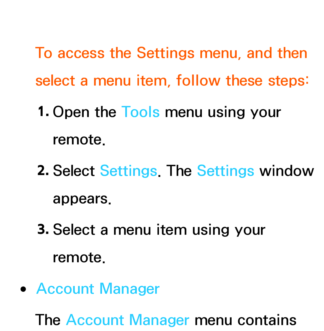 Samsung UE55ES6905UXXE, UE40ES6100WXZG, UE40ES5500WXZG, UE32ES6750SXZG, UE32ES6570SXXH manual Account Manager menu contains 