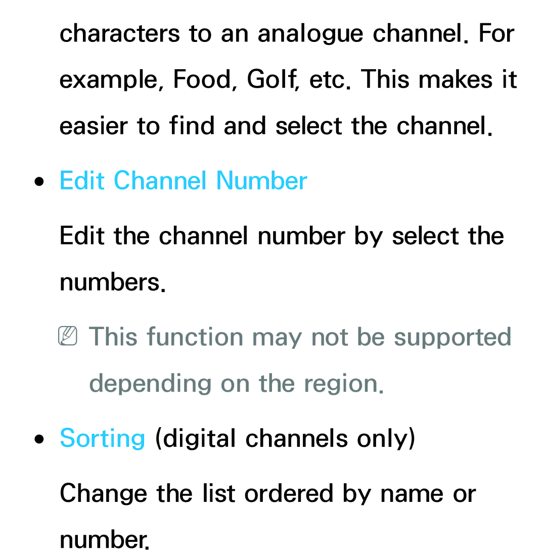 Samsung UE32ES5500WXZG, UE40ES6100WXZG Edit Channel Number, NNThis function may not be supported depending on the region 