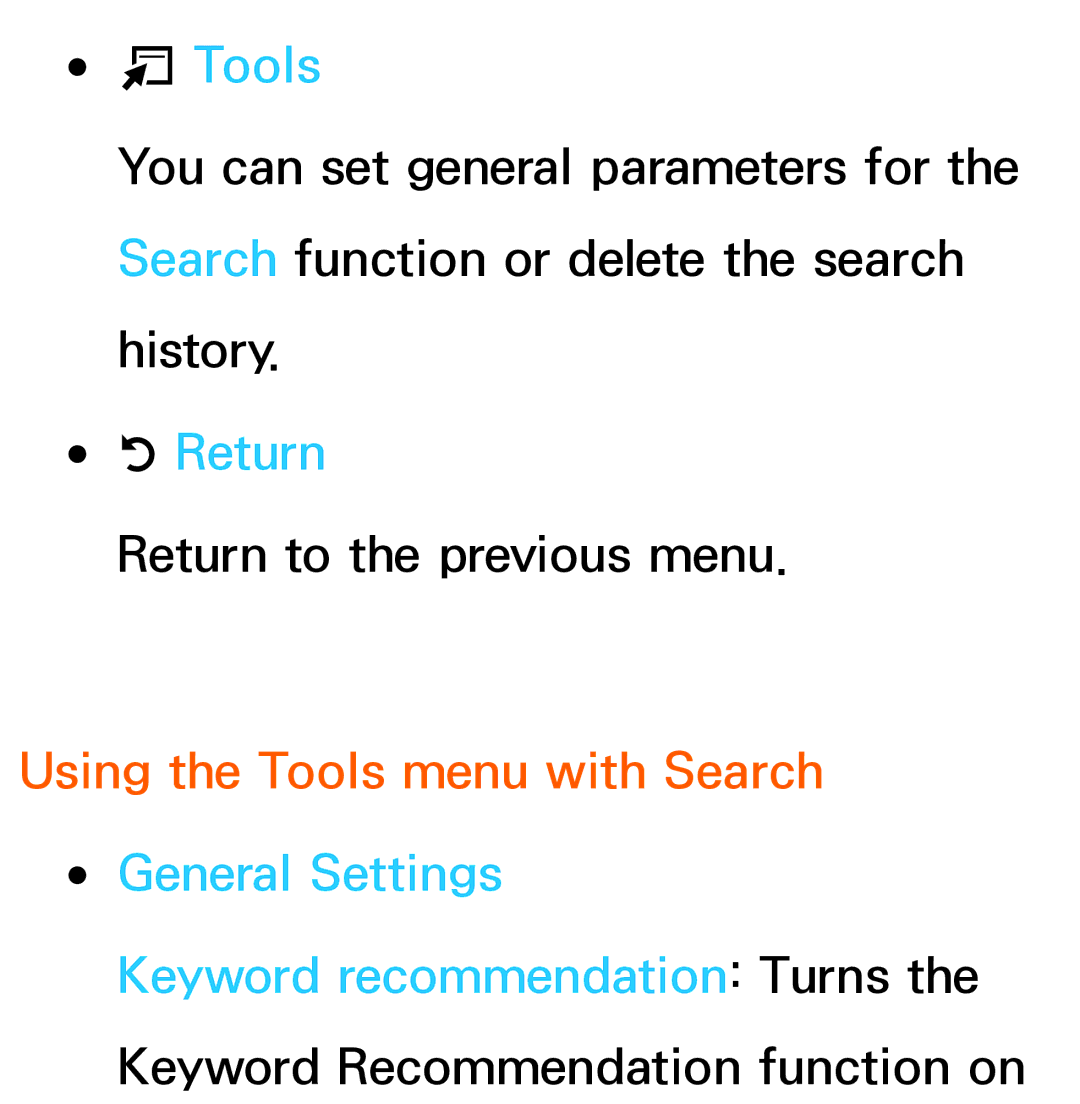Samsung UE40ES6727UXRU, UE40ES6100WXZG, UE40ES5500WXZG, UE32ES6750SXZG Using the Tools menu with Search General Settings 