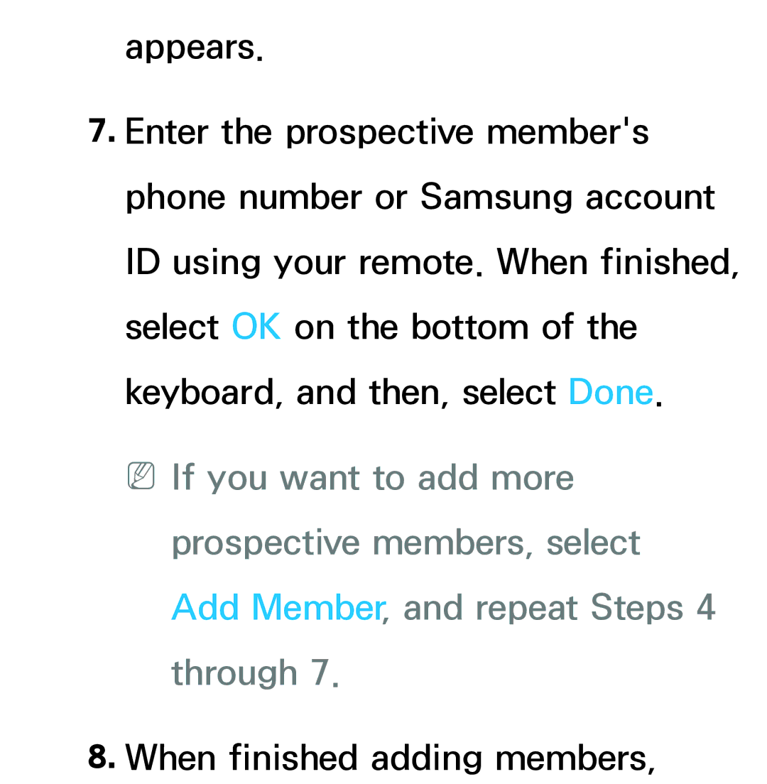 Samsung UE46ES5537KXRU, UE40ES6100WXZG, UE40ES5500WXZG, UE32ES6750SXZG, UE32ES6570SXXH manual When finished adding members 
