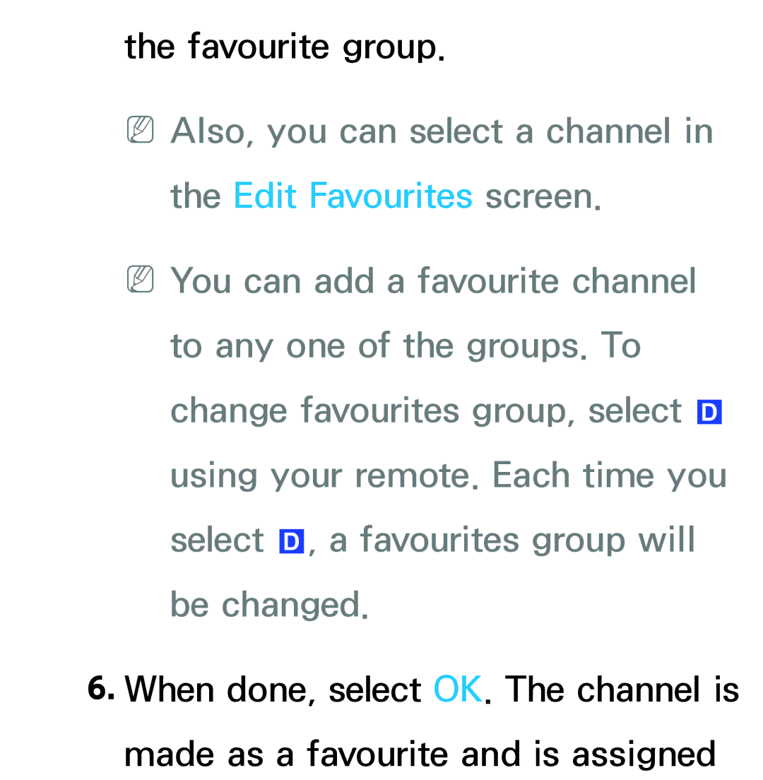 Samsung UE40ES6800SXXN, UE40ES6100WXZG, UE40ES5500WXZG, UE32ES6750SXZG, UE32ES6570SXXH, UE32ES5700SXZG manual Favourite group 