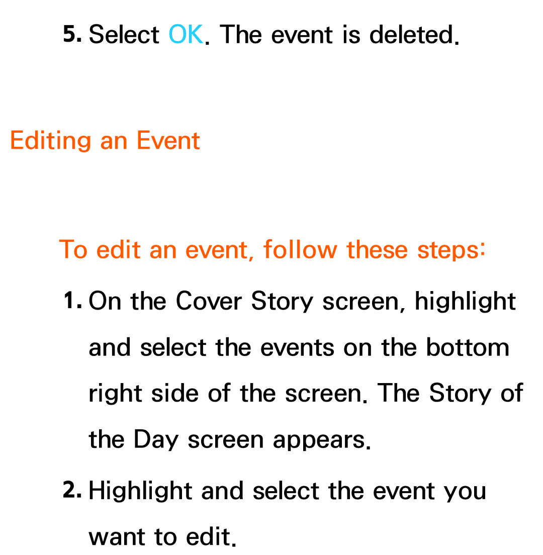 Samsung UE46EH5307KXRU, UE40ES6100WXZG, UE40ES5500WXZG, UE32ES6750SXZG Editing an Event To edit an event, follow these steps 