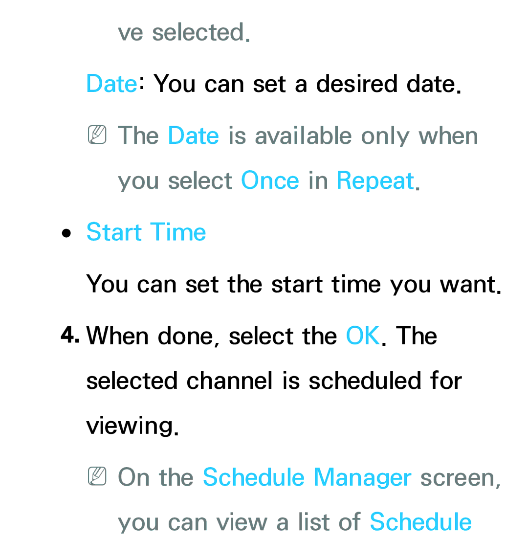 Samsung UE37ES5500WXXN manual Ve selected, NNThe Date is available only when you select Once in Repeat, Start Time 