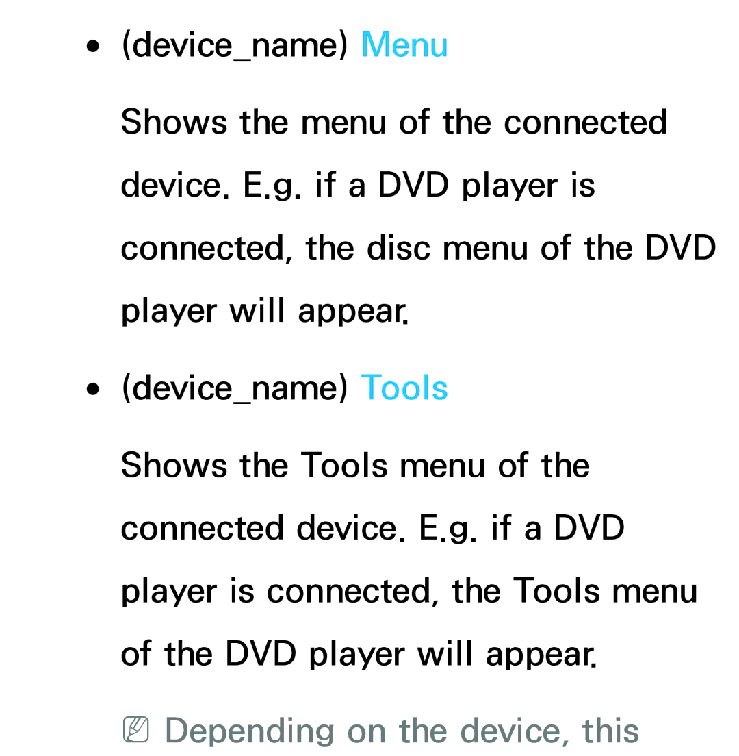 Samsung UE40ES6710SXZF, UE40ES6100WXZG, UE40ES5500WXZG, UE32ES6750SXZG, UE32ES6570SXXH manual NNDepending on the device, this 