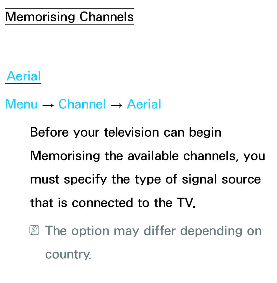 Samsung UE40ES6890SXZG, UE40ES6100WXZG manual Aerial Menu → Channel → Aerial, NNThe option may differ depending on country 