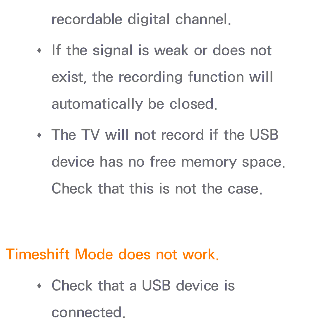 Samsung UE26EH4500WXZF, UE40ES6100WXZG, UE40ES5500WXZG manual Timeshift Mode does not work. ŒŒ Check that a USB device is 