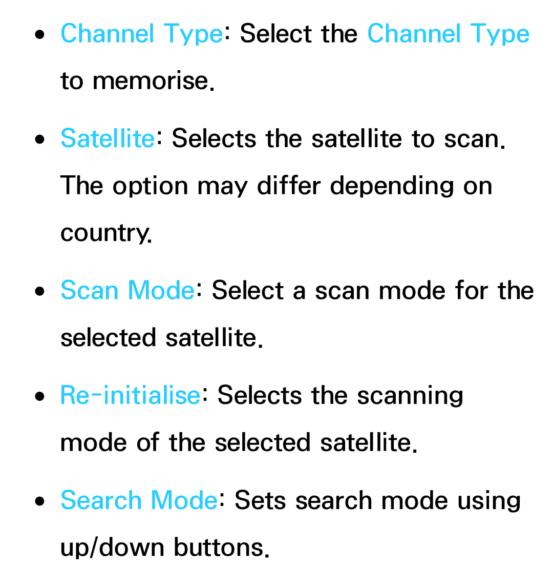 Samsung UE40ES5500WXXH, UE40ES6100WXZG, UE40ES5500WXZG, UE32ES6750SXZG, UE32ES6570SXXH Channel Type Select the Channel Type 