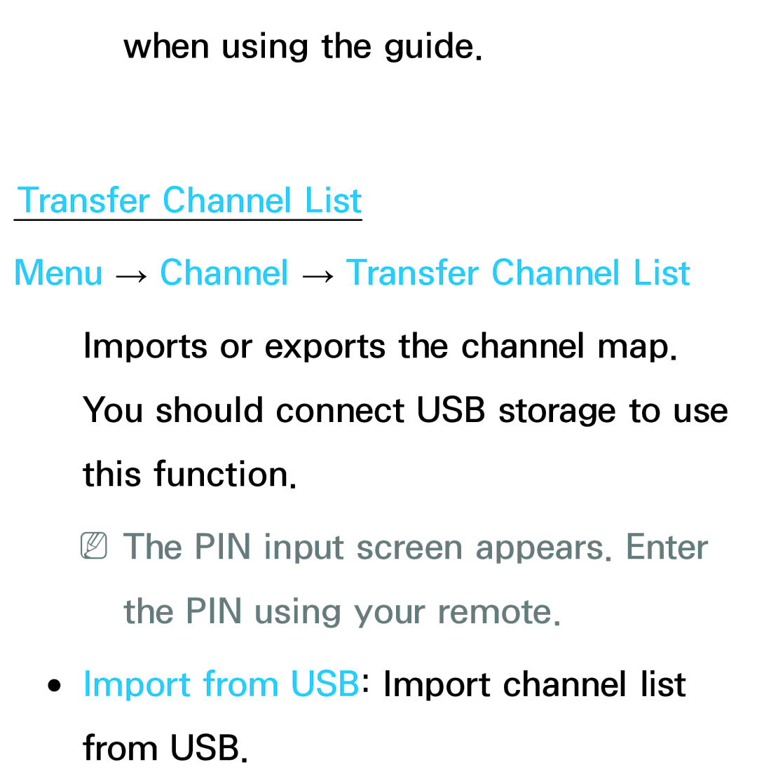 Samsung UE46ES6800SXXH, UE40ES6100WXZG, UE40ES5500WXZG, UE32ES6750SXZG, UE32ES6570SXXH, UE32ES5700SXZG When using the guide 