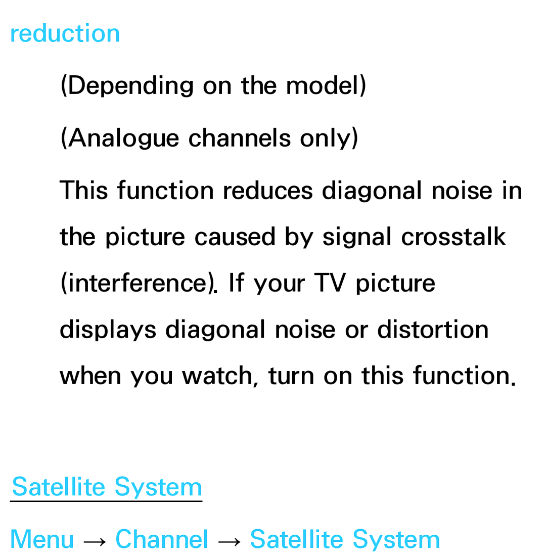 Samsung UE46ES6100WXXC, UE40ES6100WXZG, UE40ES5500WXZG manual Reduction, Satellite System Menu → Channel → Satellite System 