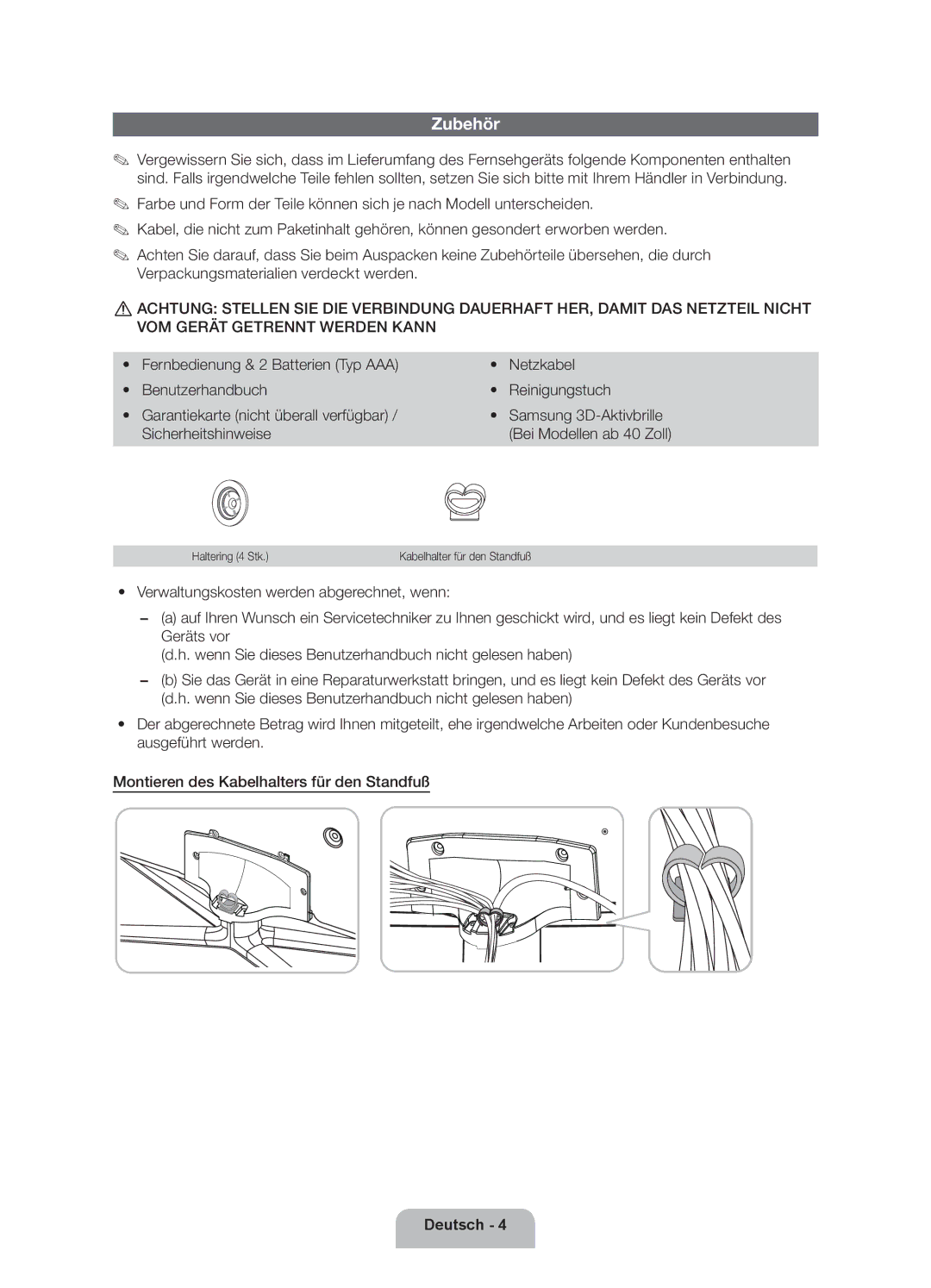 Samsung UE32ES6300SXZF, UE40ES6300SXZF Zubehör, Fernbedienung Batterien Typ AAA Netzkabel, Reinigungstuch, Haltering 4 Stk 