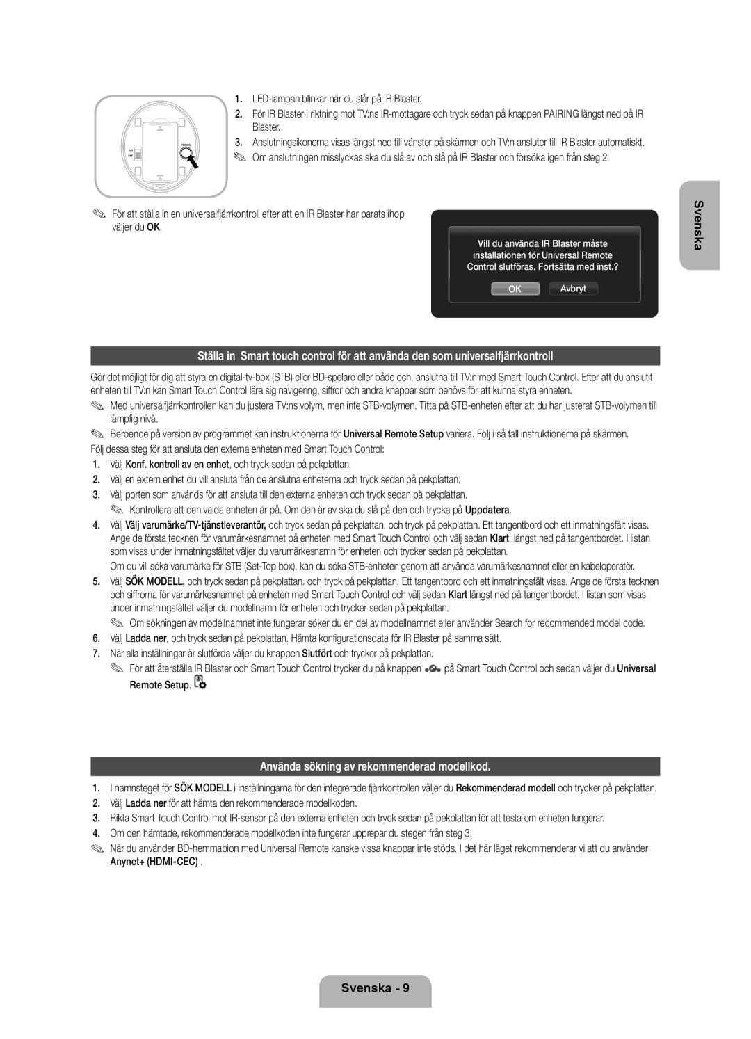 Samsung UE55ES7005UXXE manual Använda sökning av rekommenderad modellkod, LED-lampan blinkar när du slår på IR Blaster 