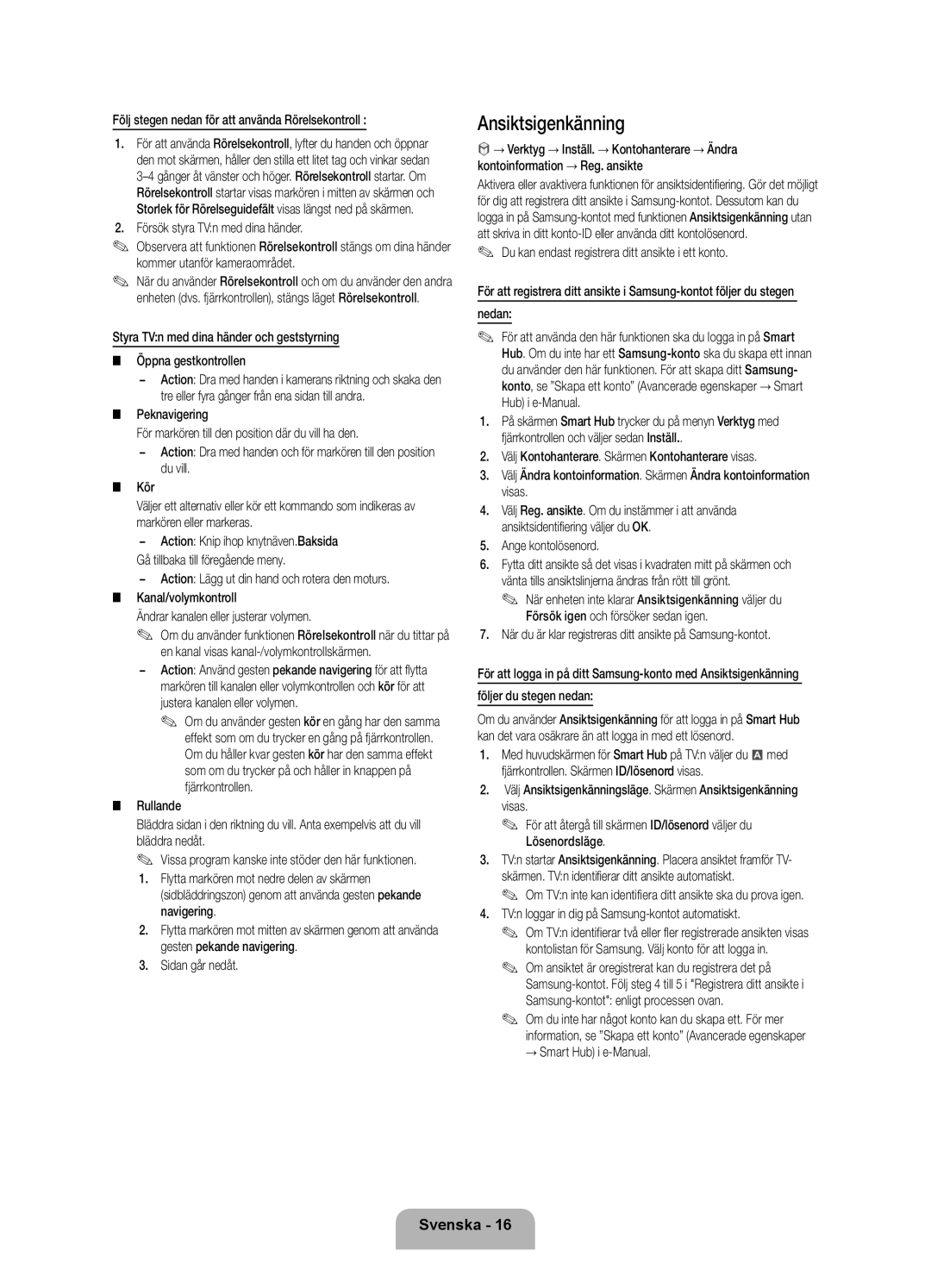 Samsung UE40ES7005UXXE manual Ansiktsigenkänning, Följ stegen nedan för att använda Rörelsekontroll, Ange kontolösenord 