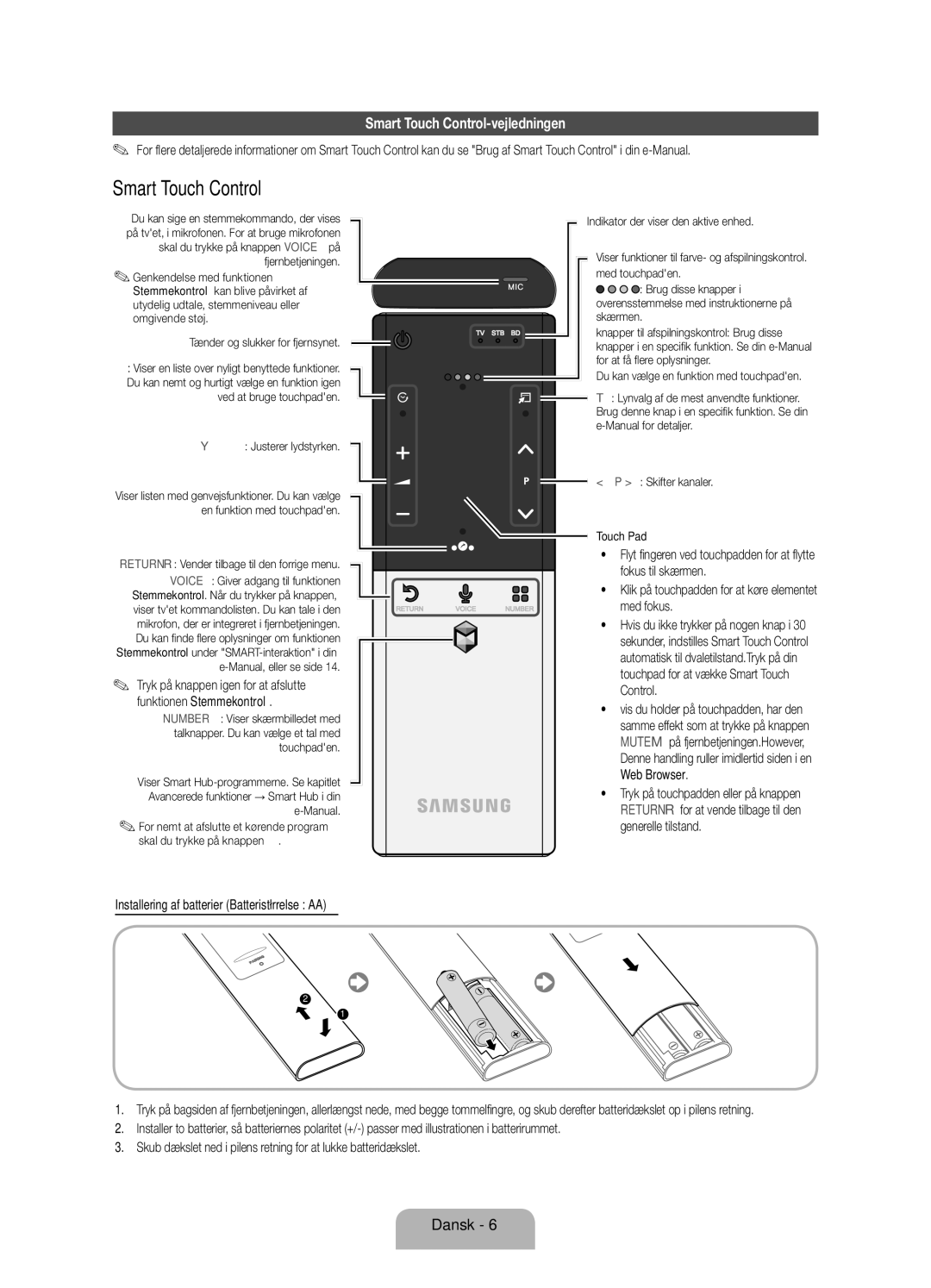 Samsung UE46ES7005UXXE, UE40ES7005UXXE Smart Touch Control-vejledningen, Installering af batterier Batteristørrelse AA 