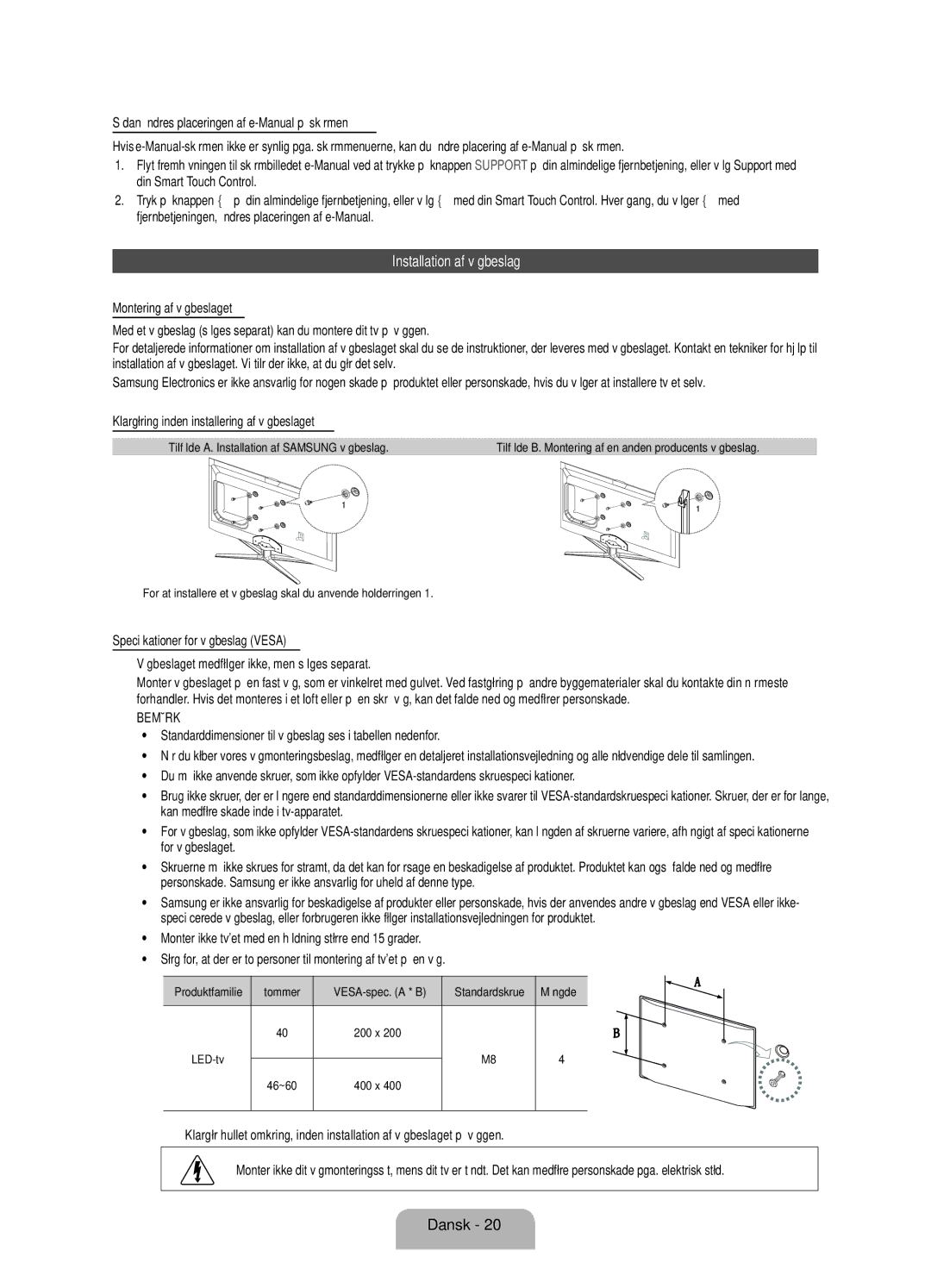 Samsung UE40ES7005UXXE manual Installation af vægbeslag, Standarddimensioner til vægbeslag ses i tabellen nedenfor 