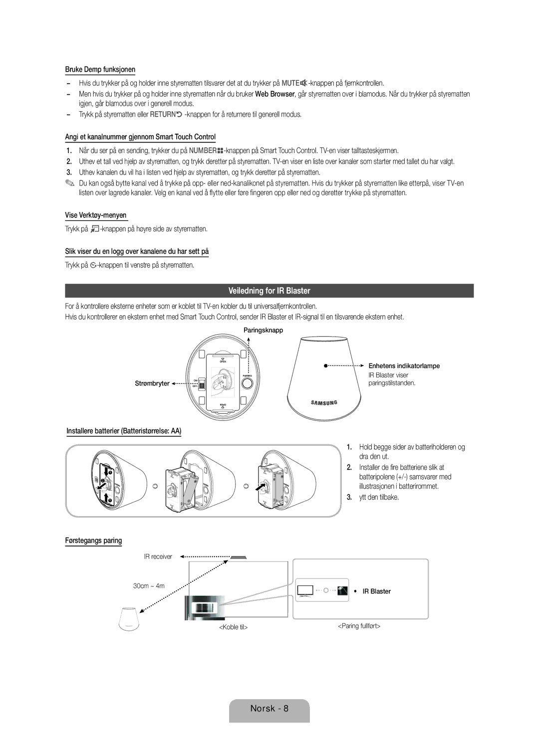 Samsung UE55ES7005UXXE Veiledning for IR Blaster, Ytt den tilbake, Paringsknapp, IR Blaster Koble til Paring fullført 