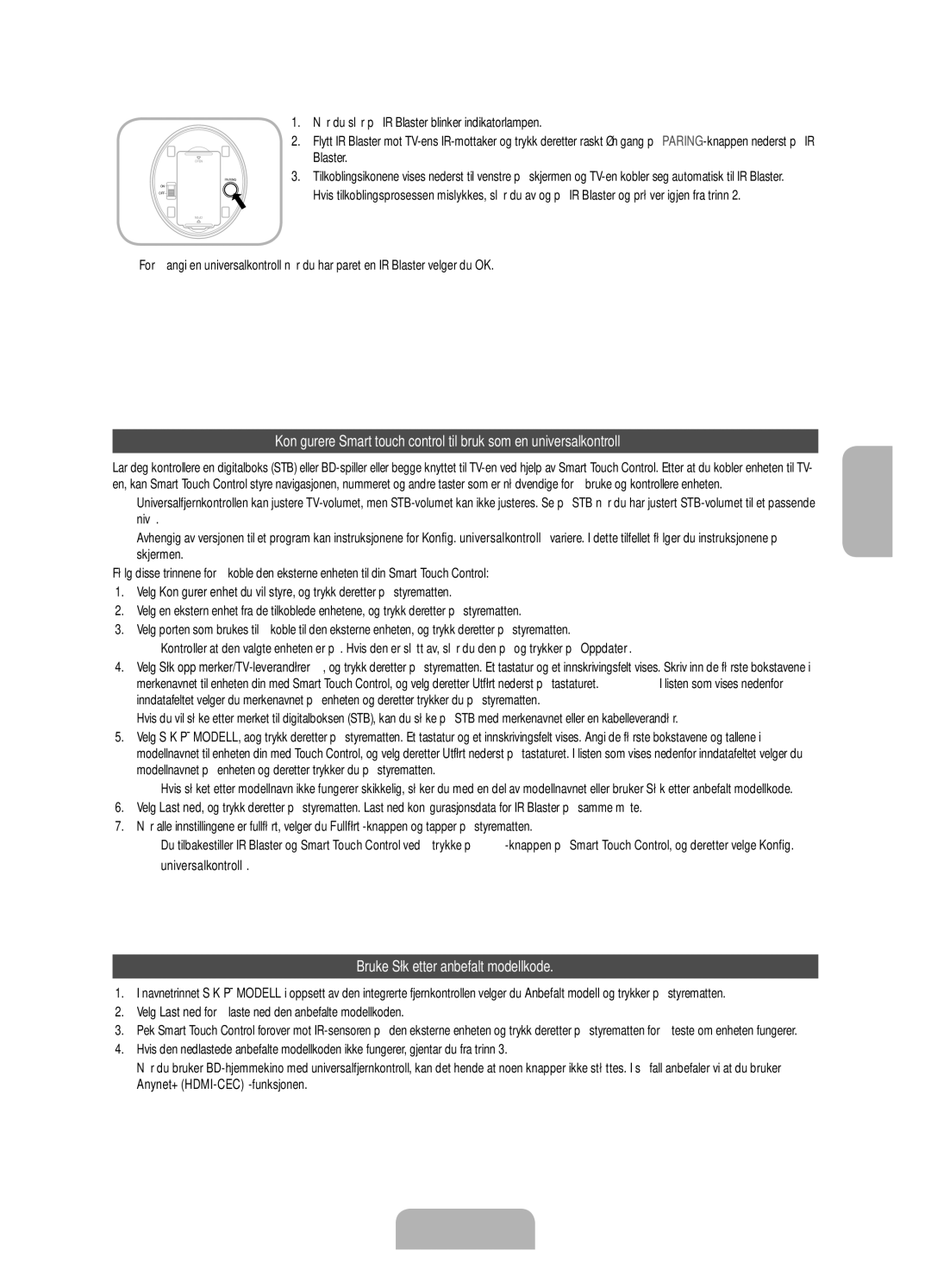 Samsung UE40ES7005UXXE manual Bruke Søk etter anbefalt modellkode, Når du slår på IR Blaster blinker indikatorlampen 