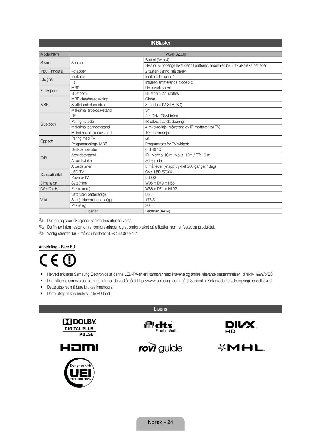 Samsung UE40ES7005UXXE, UE46ES7005UXXE, UE55ES7005UXXE manual Lisens, Modellnavn VG-IRB2000 Strøm Source Batteri AA x 