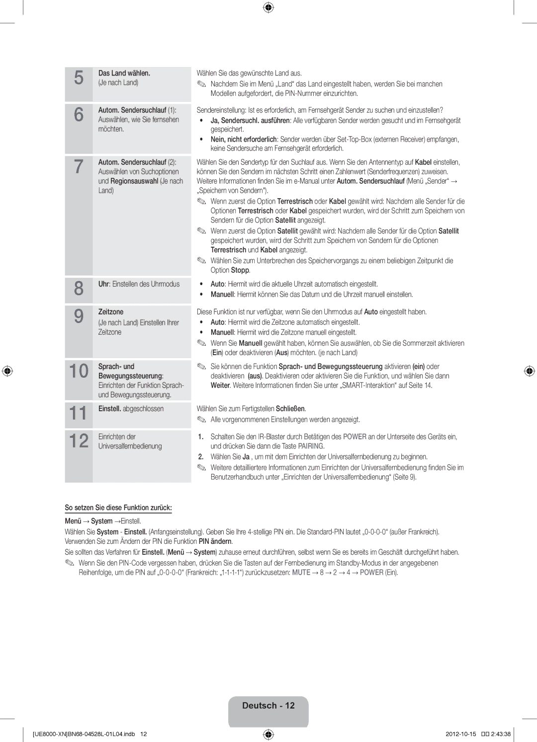 Samsung UE46ES8000SXXN manual Das Land wählen, Möchten, Und Regionsauswahl Je nach Land, Zeitzone, Sprach- und 