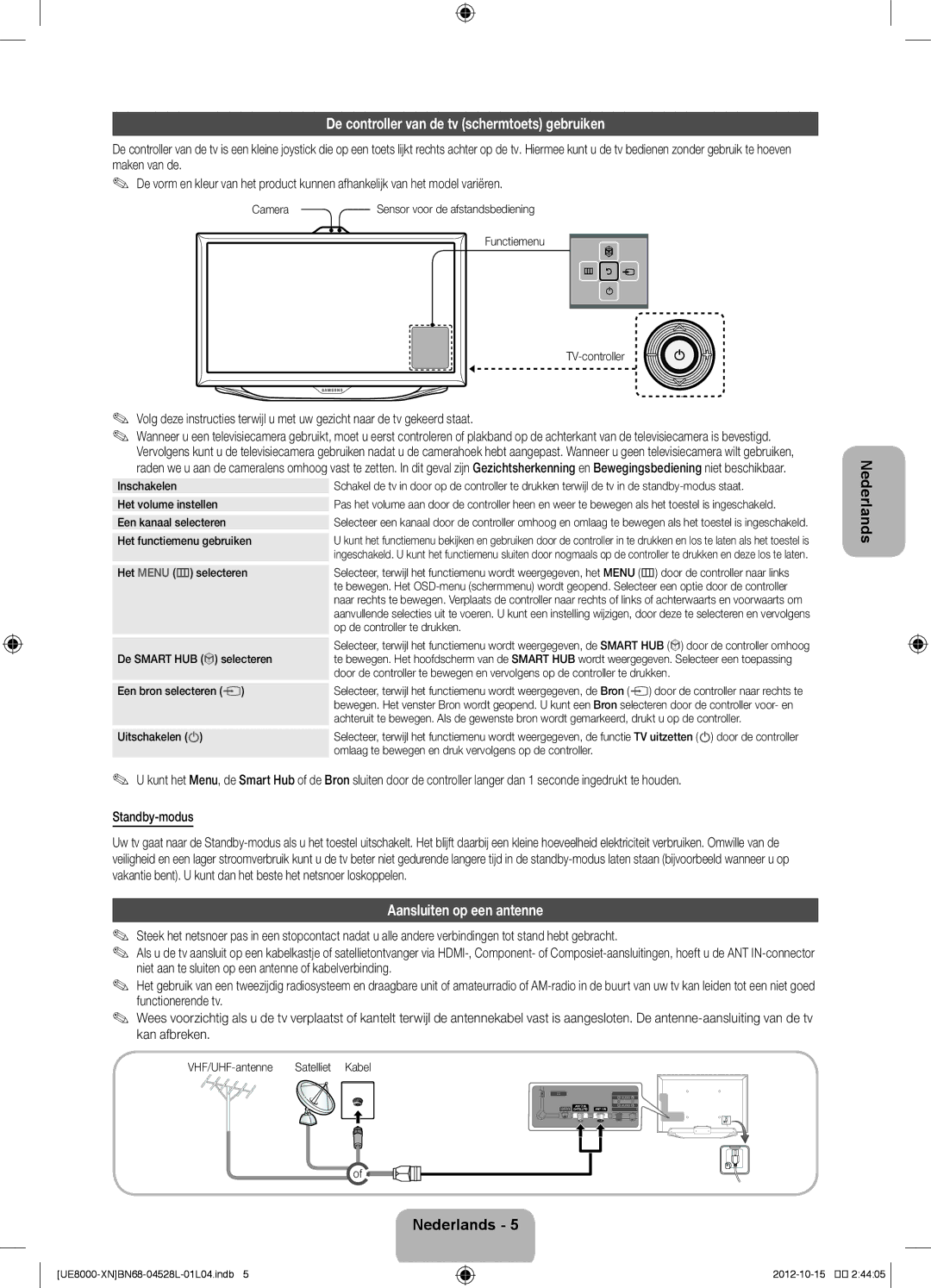 Samsung UE40ES8000SXZF, UE40ES8000SXTK manual De controller van de tv schermtoets gebruiken, Aansluiten op een antenne 