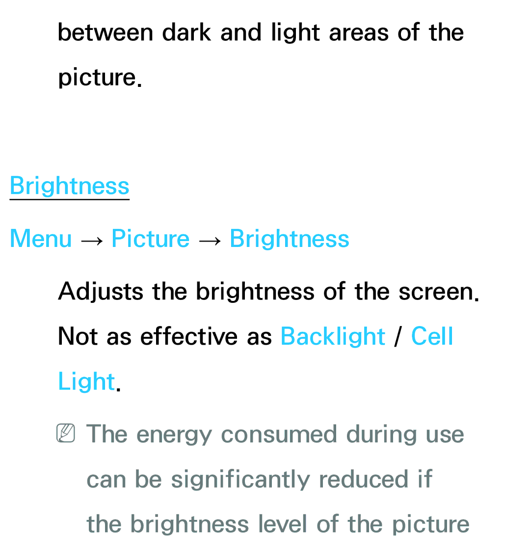 Samsung UE40ES8000SXRU, UE40ES8090SXZG, UE40ES8000SXTK, UE46ES8000SXXN, UE46ES8000SXXC Brightness Menu → Picture → Brightness 