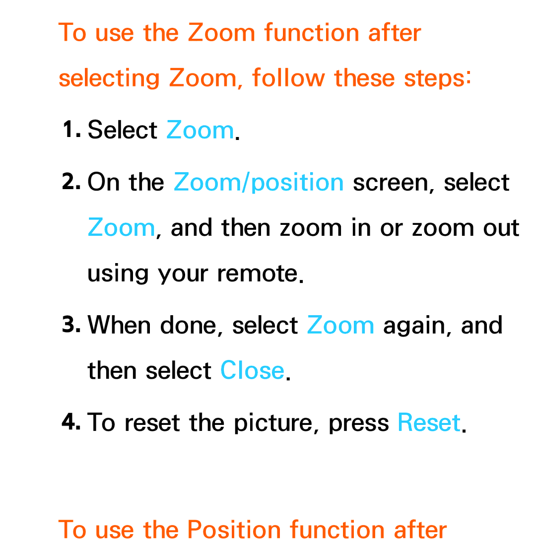 Samsung UE75ES9000SXXN, UE40ES8090SXZG, UE40ES8000SXTK, UE46ES8000SXXN, UE46ES8000SXXC To use the Position function after 