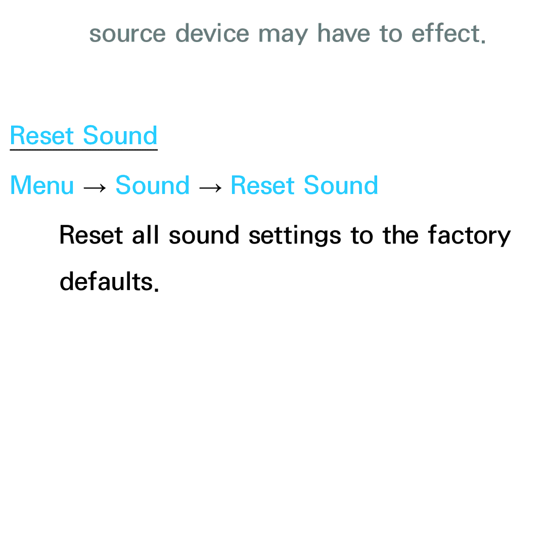 Samsung UE40ES8000QXZT, UE40ES8090SXZG manual Source device may have to effect, Reset Sound Menu → Sound → Reset Sound 