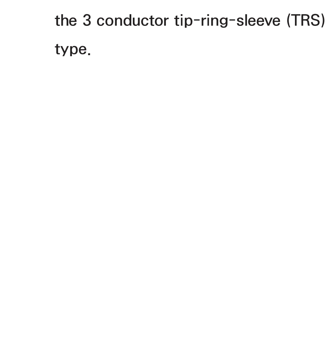 Samsung UE55ES8080UXZG, UE40ES8090SXZG, UE40ES8000SXTK, UE46ES8000SXXN, UE46ES8000SXXC conductor tip-ring-sleeve TRS Type 