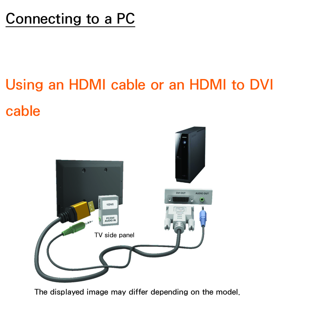 Samsung UE55ES8000SXXC, UE40ES8090SXZG, UE40ES8000SXTK, UE46ES8000SXXN manual Using an Hdmi cable or an Hdmi to DVI cable 