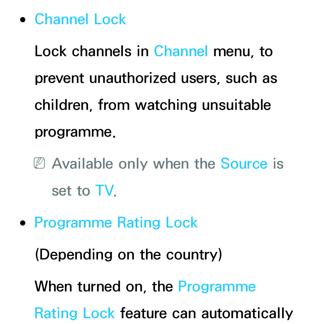 Samsung UE65ES8000SXXH, UE40ES8090SXZG Channel Lock, NNAvailable only when the Source is set to TV, Programme Rating Lock 