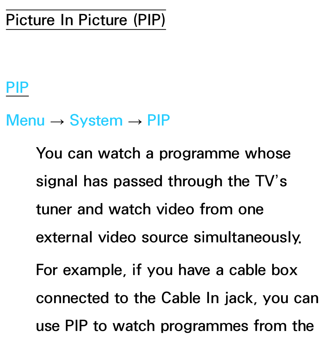 Samsung UE40ES7000SXTK, UE40ES8090SXZG, UE40ES8000SXTK, UE46ES8000SXXN, UE46ES8000SXXC manual Pip, Menu → System → PIP 