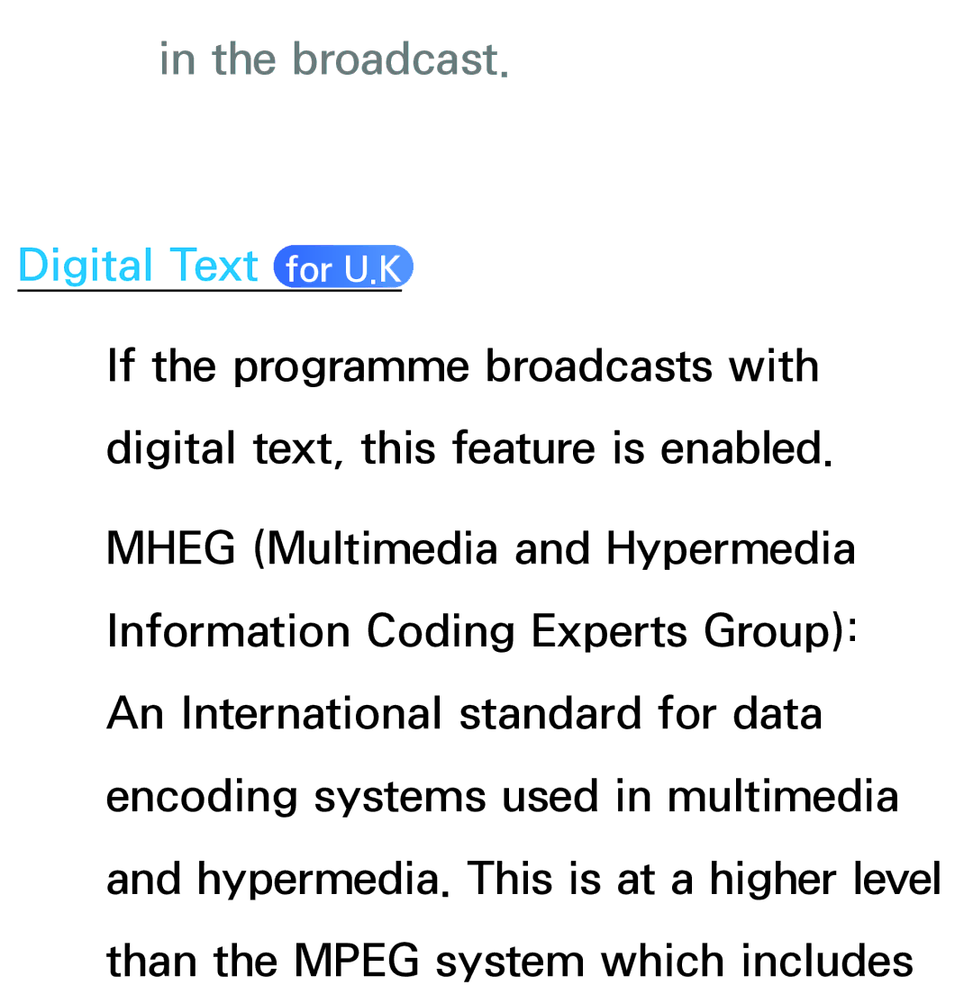 Samsung UE46ES8000QXZT, UE40ES8090SXZG, UE40ES8000SXTK, UE46ES8000SXXN, UE46ES8000SXXC manual Broadcast, Digital Text for U.K 