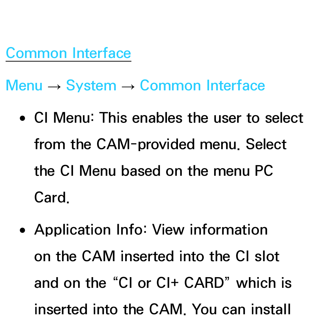 Samsung UE40ES8000UXXU, UE40ES8090SXZG, UE40ES8000SXTK, UE46ES8000SXXN Common Interface Menu → System → Common Interface 