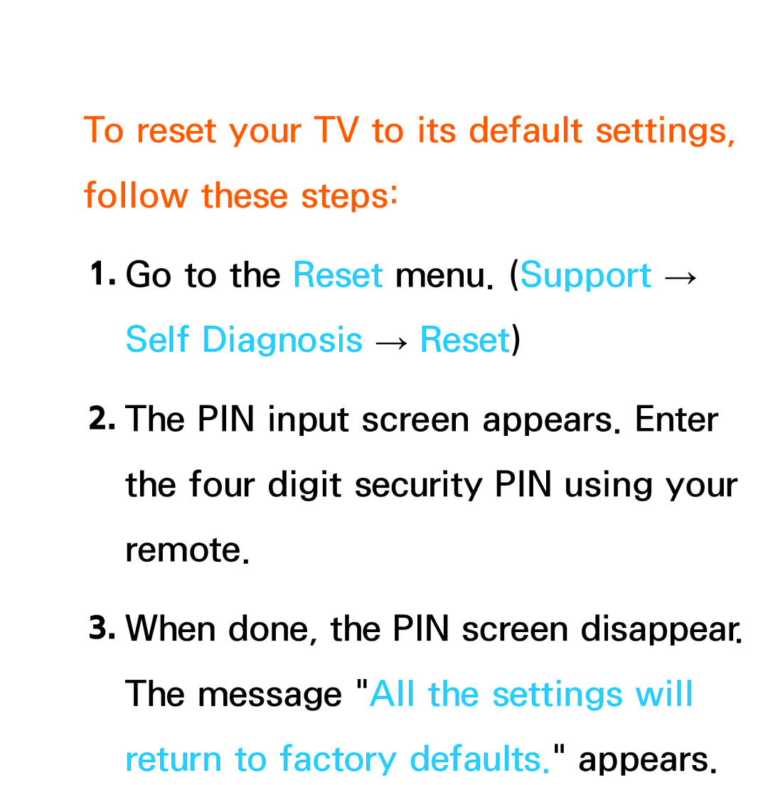 Samsung UE65ES8005UXXE, UE40ES8090SXZG, UE40ES8000SXTK manual To reset your TV to its default settings, follow these steps 