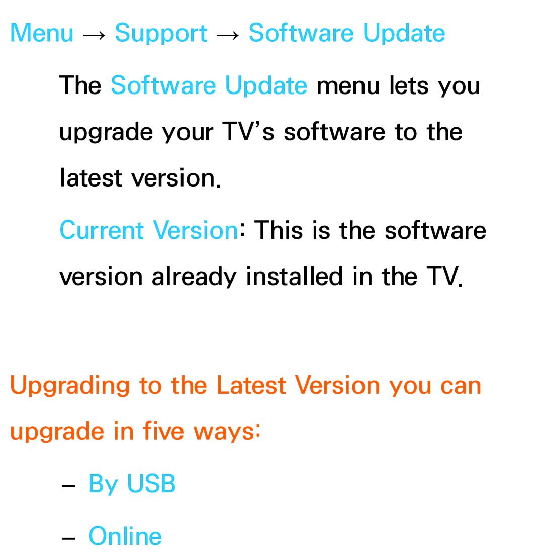 Samsung UE46ES7005UXXE, UE40ES8090SXZG manual Upgrading to the Latest Version you can upgrade in five ways, By USB Online 