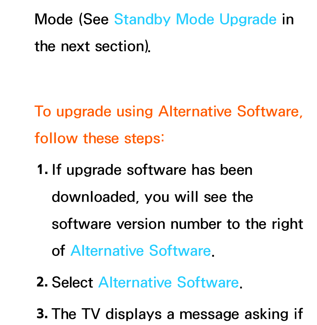 Samsung UE55ES8000SXMS, UE40ES8090SXZG manual Mode See Standby Mode Upgrade in the next section, Select Alternative Software 