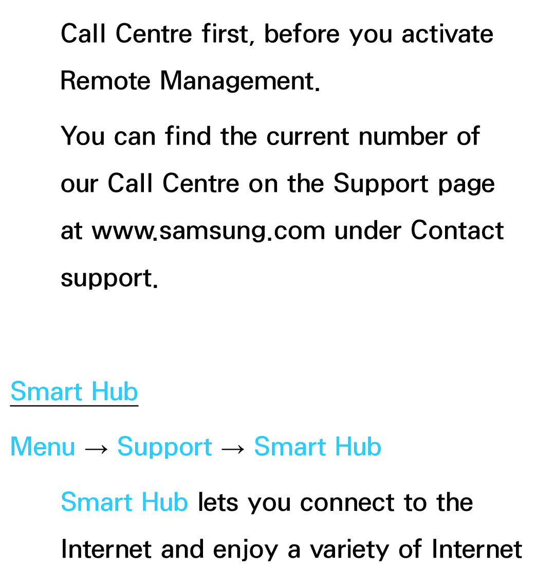 Samsung UE55ES7500SXMS, UE40ES8090SXZG, UE40ES8000SXTK manual Call Centre first, before you activate Remote Management 