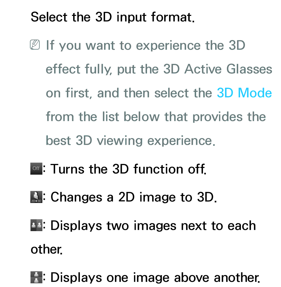 Samsung UE40ES7080UXZG, UE40ES8090SXZG, UE40ES8000SXTK, UE46ES8000SXXN, UE46ES8000SXXC manual Select the 3D input format 