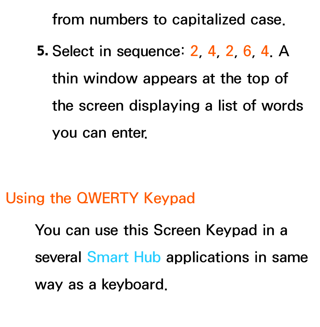 Samsung UE46ES7000SXTK, UE40ES8090SXZG, UE40ES8000SXTK, UE46ES8000SXXN, UE46ES8000SXXC, UE46ES7000SXXC Using the Qwerty Keypad 