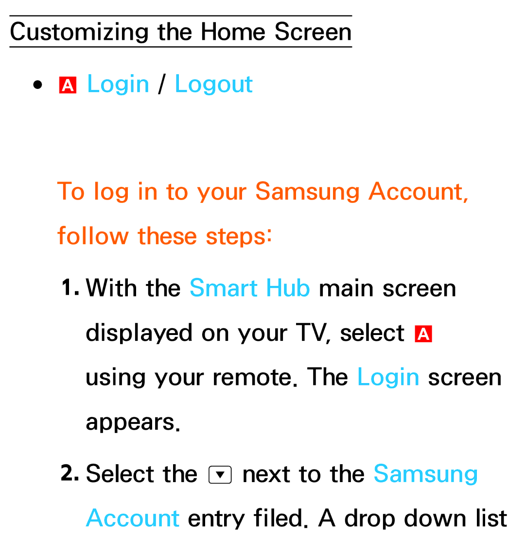 Samsung UE40ES7090SXZG, UE40ES8090SXZG manual Login / Logout, To log in to your Samsung Account, follow these steps 