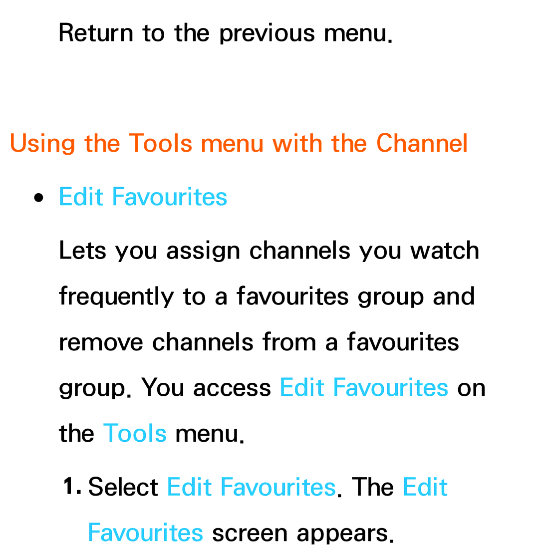 Samsung UE46ES7090SXZG, UE40ES8090SXZG, UE40ES8000SXTK, UE46ES8000SXXN Using the Tools menu with the Channel Edit Favourites 