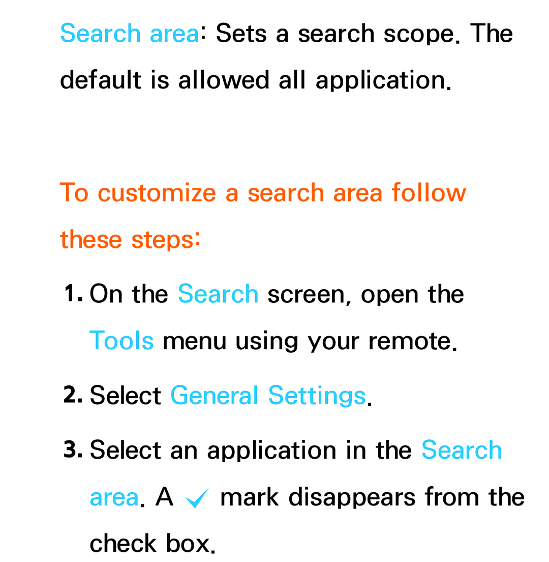 Samsung UE46ES7005UXXE, UE40ES8090SXZG manual To customize a search area follow these steps, Select General Settings 