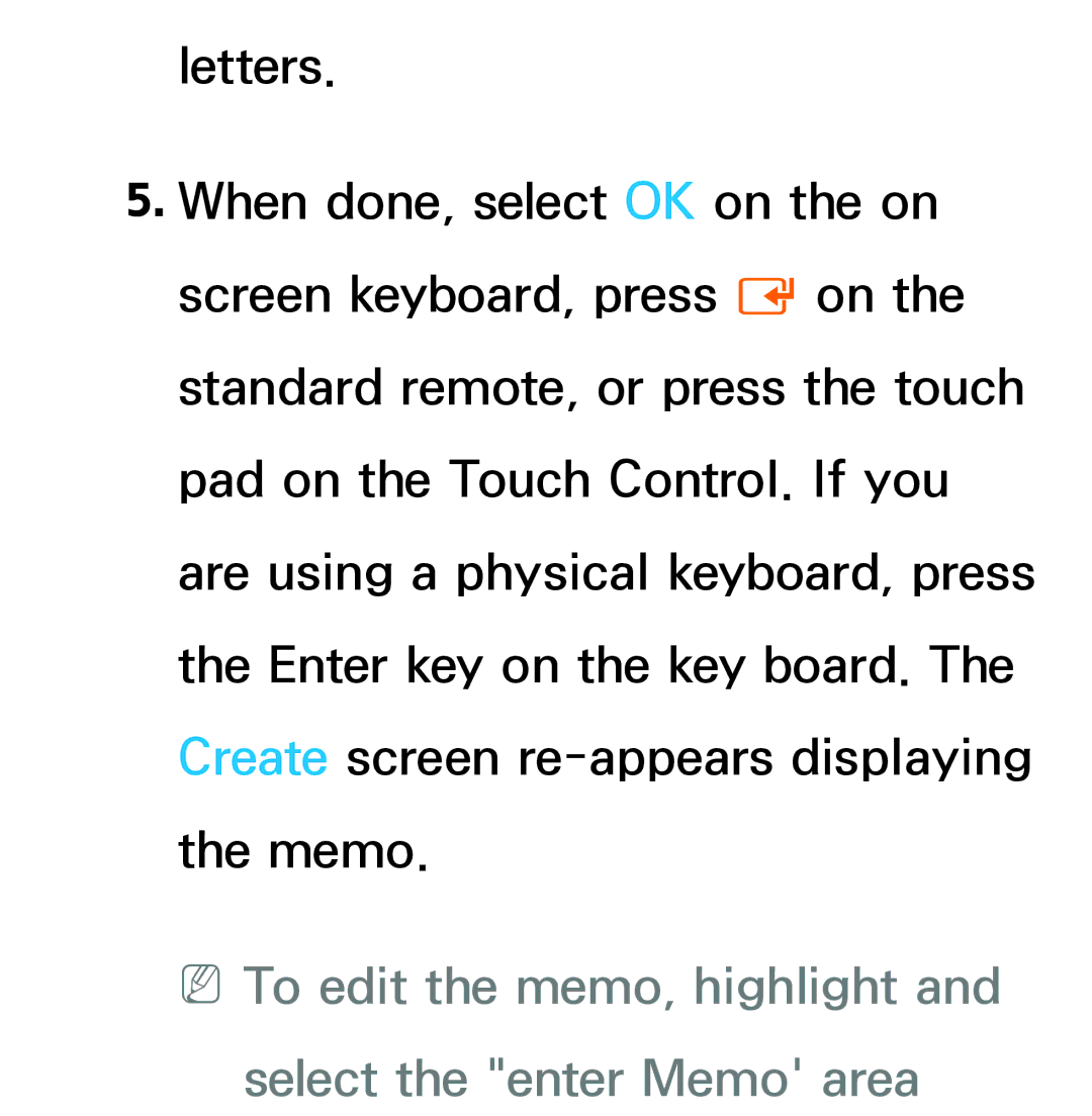 Samsung UE46ES8080UXZG, UE40ES8090SXZG, UE40ES8000SXTK manual NNTo edit the memo, highlight and select the enter Memo area 