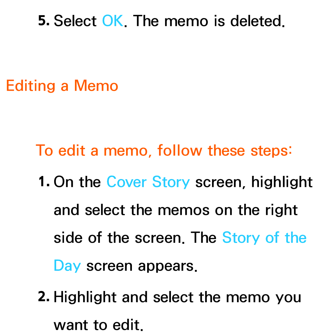 Samsung UE55ES7000SXXN, UE40ES8090SXZG, UE40ES8000SXTK, UE46ES8000SXXN Editing a Memo To edit a memo, follow these steps 