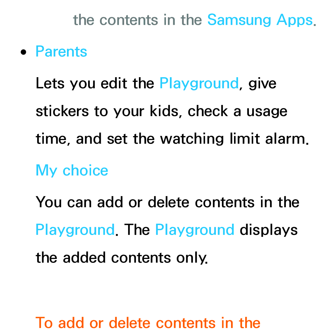 Samsung UA46ES7500SXSH, UE40ES8090SXZG, UE40ES8000SXTK Contents in the Samsung Apps. Parents, To add or delete contents 