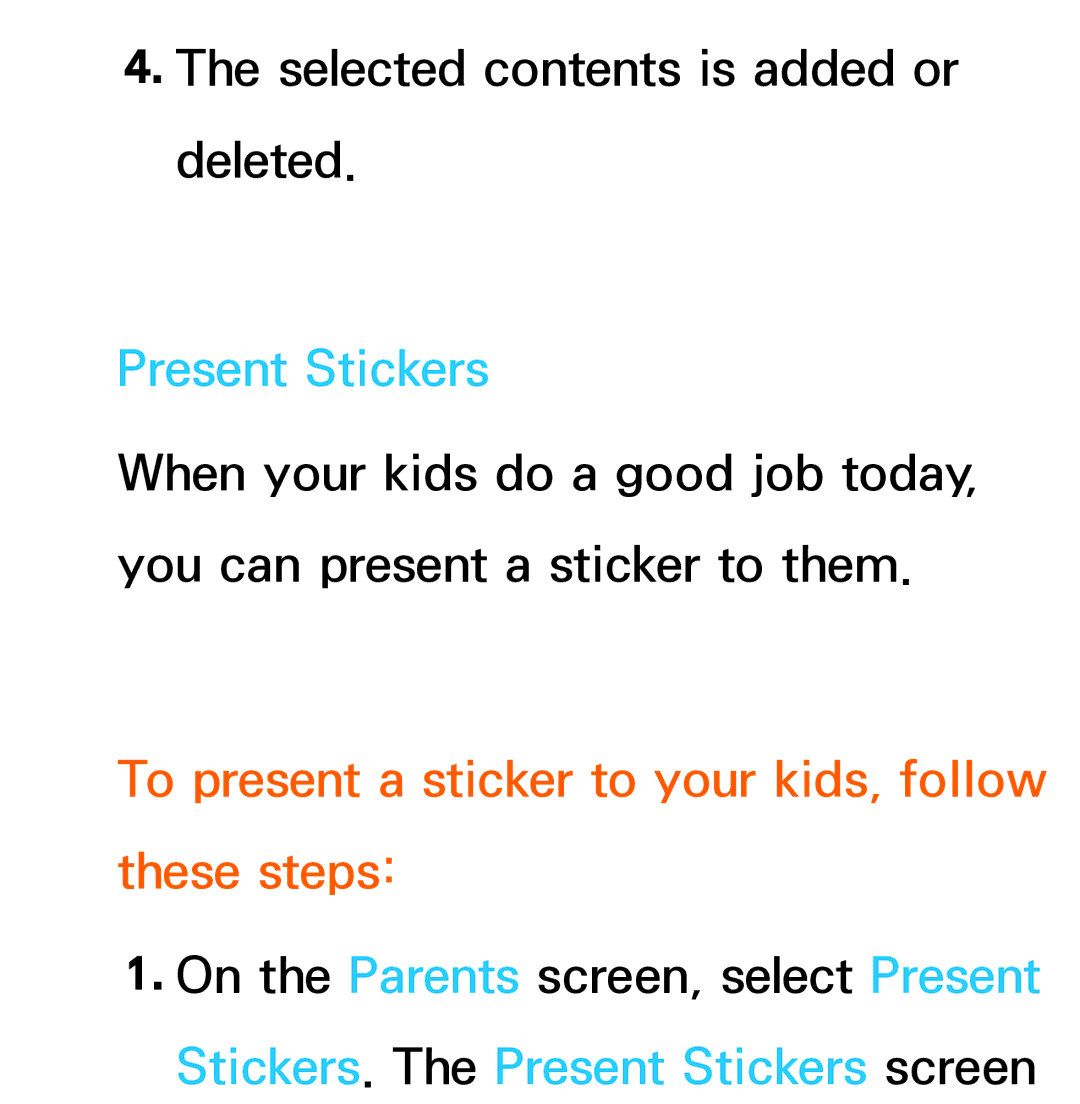 Samsung UA40ES7500SXAB, UE40ES8090SXZG manual Present Stickers, To present a sticker to your kids, follow these steps 