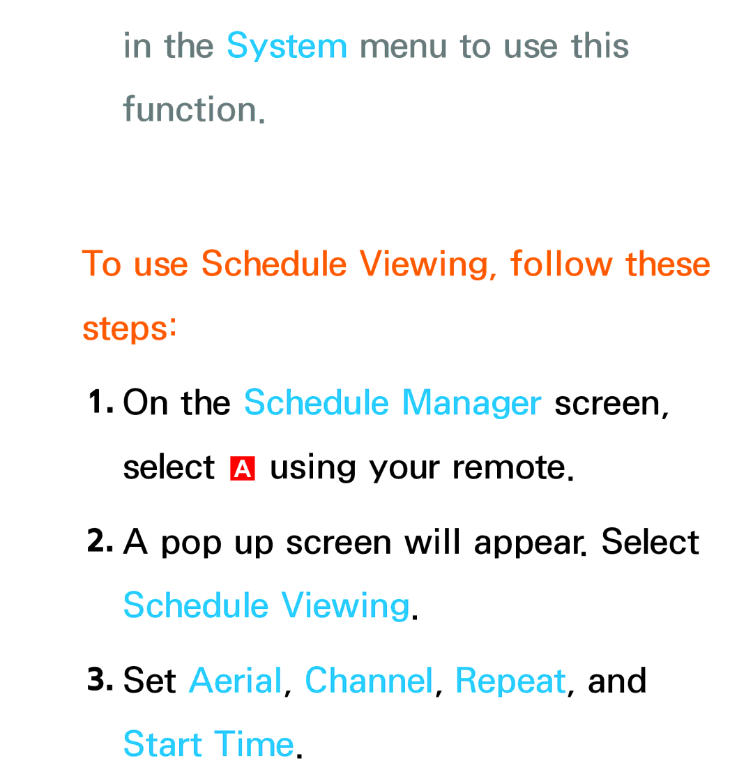 Samsung UE75ES9000SXXH, UE40ES8090SXZG manual System menu to use this function, To use Schedule Viewing, follow these steps 