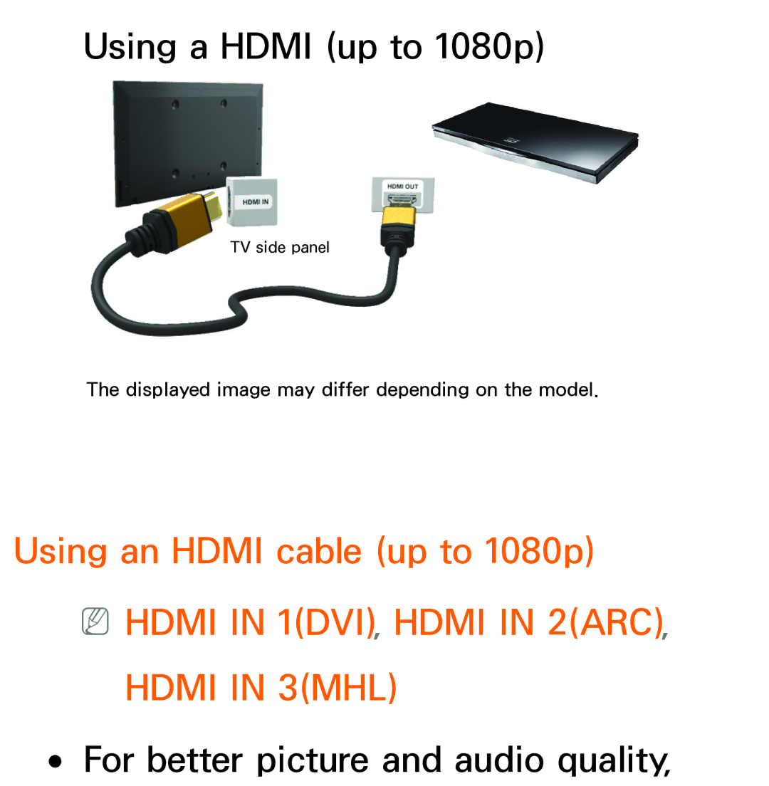 Samsung UE40ES8000SXXC, UE40ES8090SXZG manual Using an Hdmi cable up to 1080p, Hdmi in 1DVI, Hdmi in 2ARC, Hdmi in 3MHL 