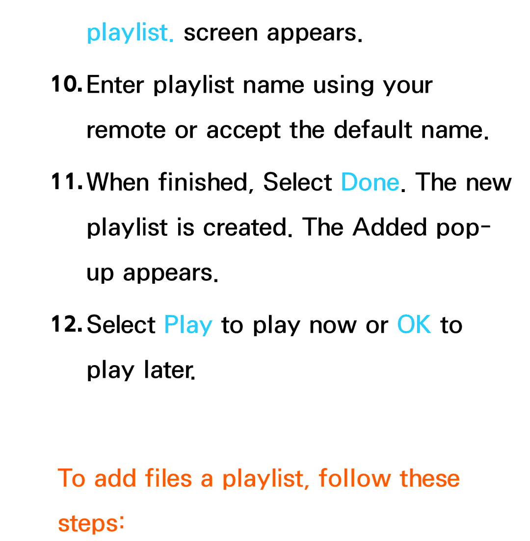 Samsung UE55ES7500SXRU, UE40ES8090SXZG, UE40ES8000SXTK, UE46ES8000SXXN manual To add files a playlist, follow these steps 